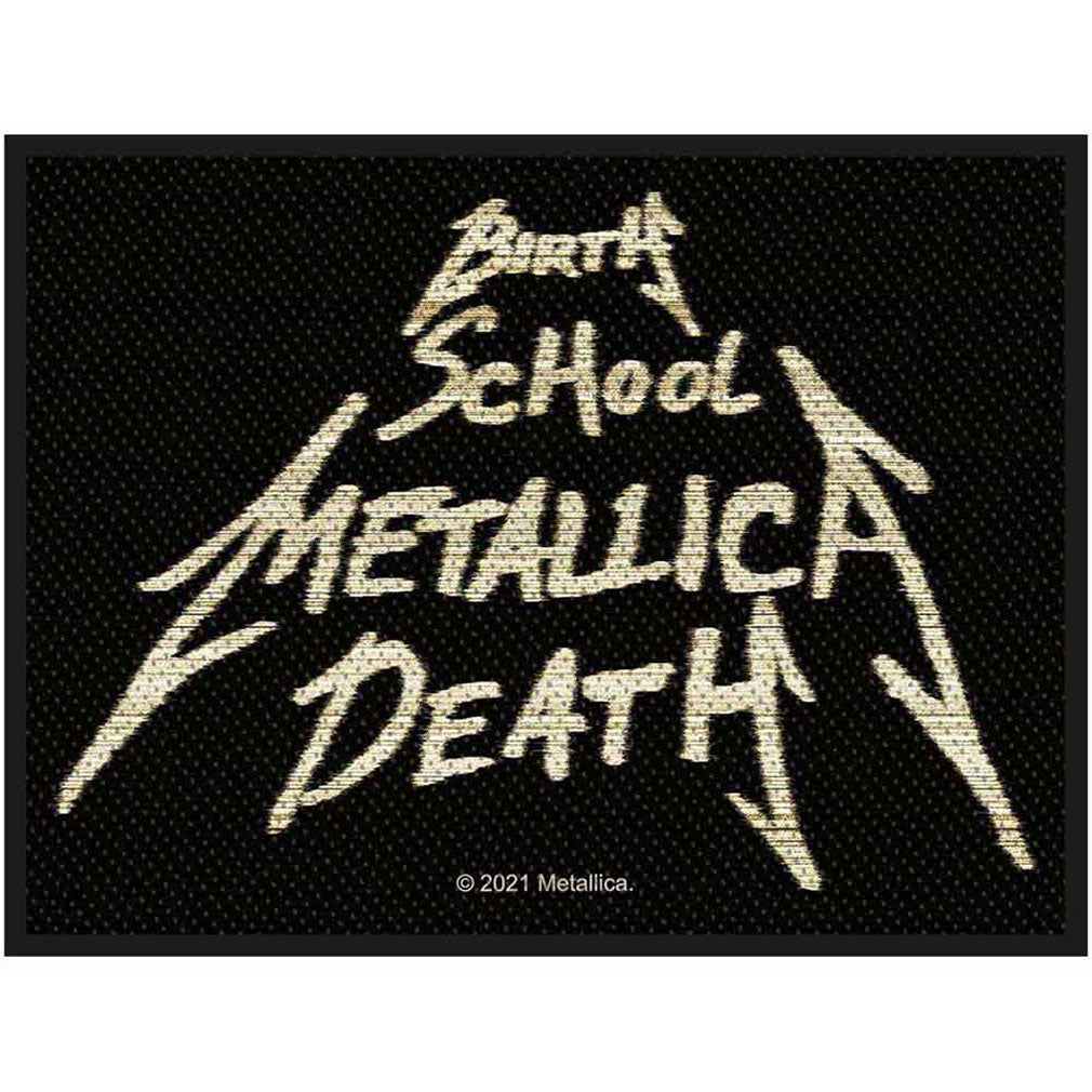 Metallica Aufnäher Birth, School, Metallica, Death Sew-On Patch